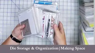 Die Cut Storage & Organization| Making Space