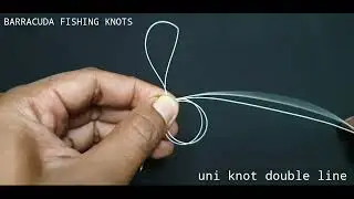 Fishing Knot : UNI KNOT Double line 500% Strength