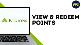 How to View and Redeem Rewards Points with Regions Bank ?