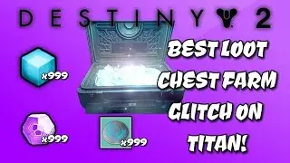 DESTINY 2  - *NEW* BEST LOOT CHEST FARM GLITCH ON TITAN! - TOKENS, LEGENDARY ENGRAMS, XP & MORE!