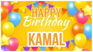 🎂 Happy Birthday Kamal! 🎉 It's Your Special Day 🥳