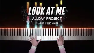 ALLDAY PROJECT - LOOK AT ME | Piano Cover by Pianella Piano