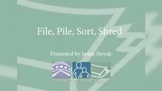 Library Hour: File, Pile, Sort, Shred