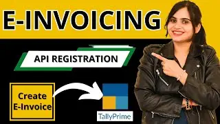 API Registration | Generate E-Invoicing in Tally Prime | Commerce Journal