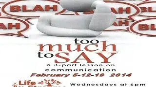 Too Much to Say - Part-1/3