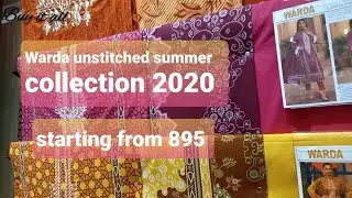 Warda unstitched summer collection 2020 | starting from 895 | buy it all