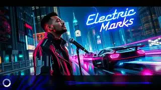 Electric Marks &ndash; R&B x Soul x Synthwave x Future Bass | A Hypnotic Fusion of Retro & Future Sounds