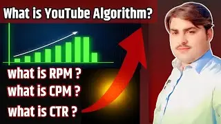 👉 What Is YouTube Algorithm? |YouTube Algorithm Kya Hai? | RPM, CPM aur CTR Complete Guide