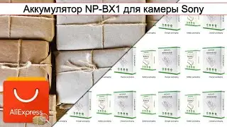 Аккумулятор NP-BX1 для камеры Sony | #Обзор