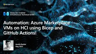 Automate: Azure Marketplace VMs on HCI using Bicep and GitHub Actions!