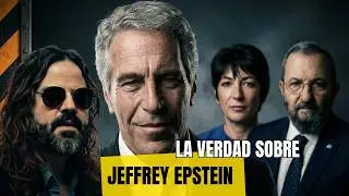 La Verdad Sobre JEFFREY EPSTEIN (1): la Biograf&iacute;a de un MONSTRUO