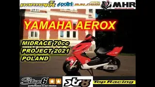 YAMAHA AEROX 70cc MIDRACE Project (PL)