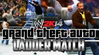 WWE 2K14: GTA LADDER MATCH!!