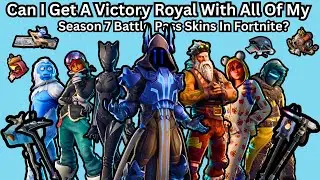 Can I Get A Victory Royale With All Of My Season 7 Battle Pass Skins In Fortnite?