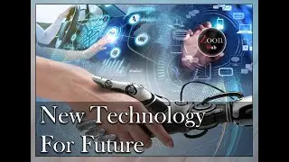 #NewTechnologyForFuture #ThatWillChangeTheWorld#technology #tech#future#design #electronics