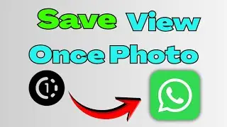 💾 How To Save WhatsApp View Once Photo Before It Disappears 📱 (Easy Trick) 100% Work✅