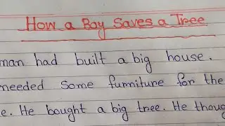 How a boy save a tree//story writing/English story writing.