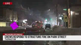 Portion of Main Street in Thomaston shut down after fire