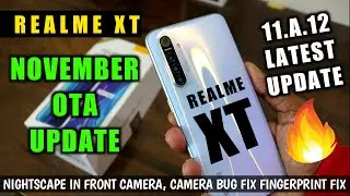 Realme XT: 11.A.12 November Update | Camera Fix | More Features Added 🔥🔥