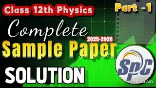 CBSE Class 12 Physics Sample Question Paper 2025 - 26 Datailed Solution | 12 th  Board Exam | Part 1