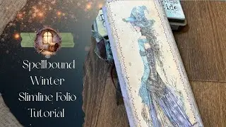 Spellbound Winter | Cozy Craft With Me Slimline Folio Tutorial