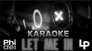 Let Me In by Phidel and Logan Pettipas (Karaoke)