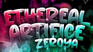 Ethereal Artifice by Zeroya and co 100% (Extreme Demon) [On Stream]