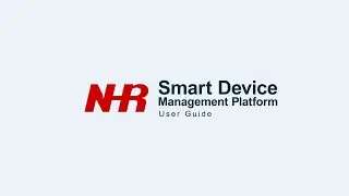 NHR IoT View Smart Device Management Platform User Guide