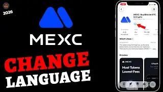 How to Change Language on MEXC App (2026 Tutorial)?