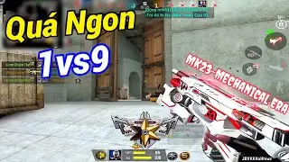 CF LEGENDS | MK23-Mechanical Era - Thế 1vs9 Bị Địch Đẩy Liên Tục 😍