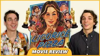 Licorice Pizza - Movie Review