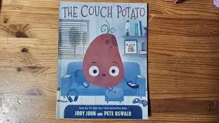 The Couch Potato 🥔 🛋 | Written by Jory John, illustrations by Pete Oswald | Kids Book Read Aloud