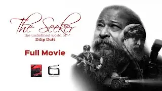 INDIE FILM I ENGLISH I THE SEEKER I THE UNDEFINED WORLD OF DILIP DUTT