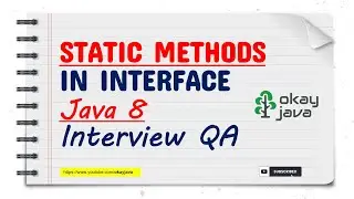 Static Methods Interface Interview Question|  Java 8 features |static methods in interface |okayjava