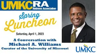 A Conversation with Michael A. Williams, Curator of the University of Missouri