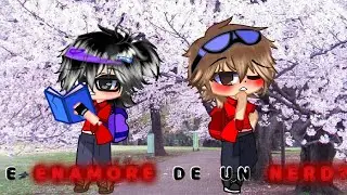 //ME ENAMORÉ DE UN NERD?!//♡!{CAP14}[AU]-(SantiXnabi)-[sería gacha]