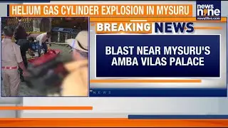 BREAKING: Mysuru Helium Cylinder Explosion | 1 Dead, 4 Injured Near Amba Vilas Palace