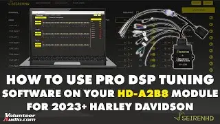How to use our Pro DSP Tuning Software on the SeirenHD A2B Amp Interface for 2023.5 - Newer Harley!