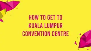 How To Get To KLCC | Mega Careers & Study Fair #MCASF