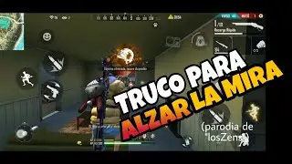 TRUCO PARA ALZAR MIRA//Parodia de 