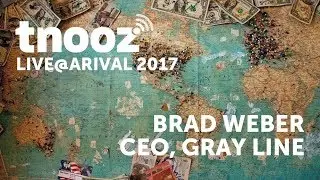 Interview with Gray Line CEO Brad Weber: tnoozLIVE@Arival 2017