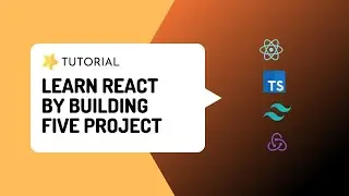 Learn React by building five beginner projects