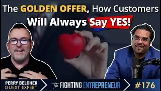 Customers NEVER Refuse This Golden Offer! - Feat...Perry Belcher