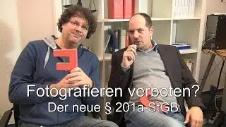 Fotografieren verboten? Jurafunk zum neuen &sect; 201a StGB.
