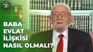 Sizce Anne Baba Hep Haklı, Evlat Haksız Mıdır? | Necmettin Nursaçan'la Sohbetler