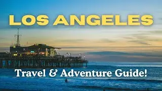 Unlock Los Angeles: Your Ultimate Travel & Adventure Guide! (USA)