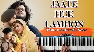 jaate Hue Lamhon | Easy piano Tutorial With Notes and chords | Border 2 | vishal mishra