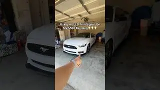 Fixing My LED Turn Signal On My S550 Mustang 💡💡💡
