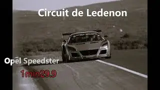 Ledenon best lap Opel Speedster 1.29.9min