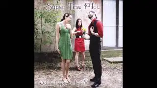 Super Time Pilot - Jon + Tris